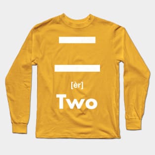 Two Chinese Character (Radical 7) Long Sleeve T-Shirt